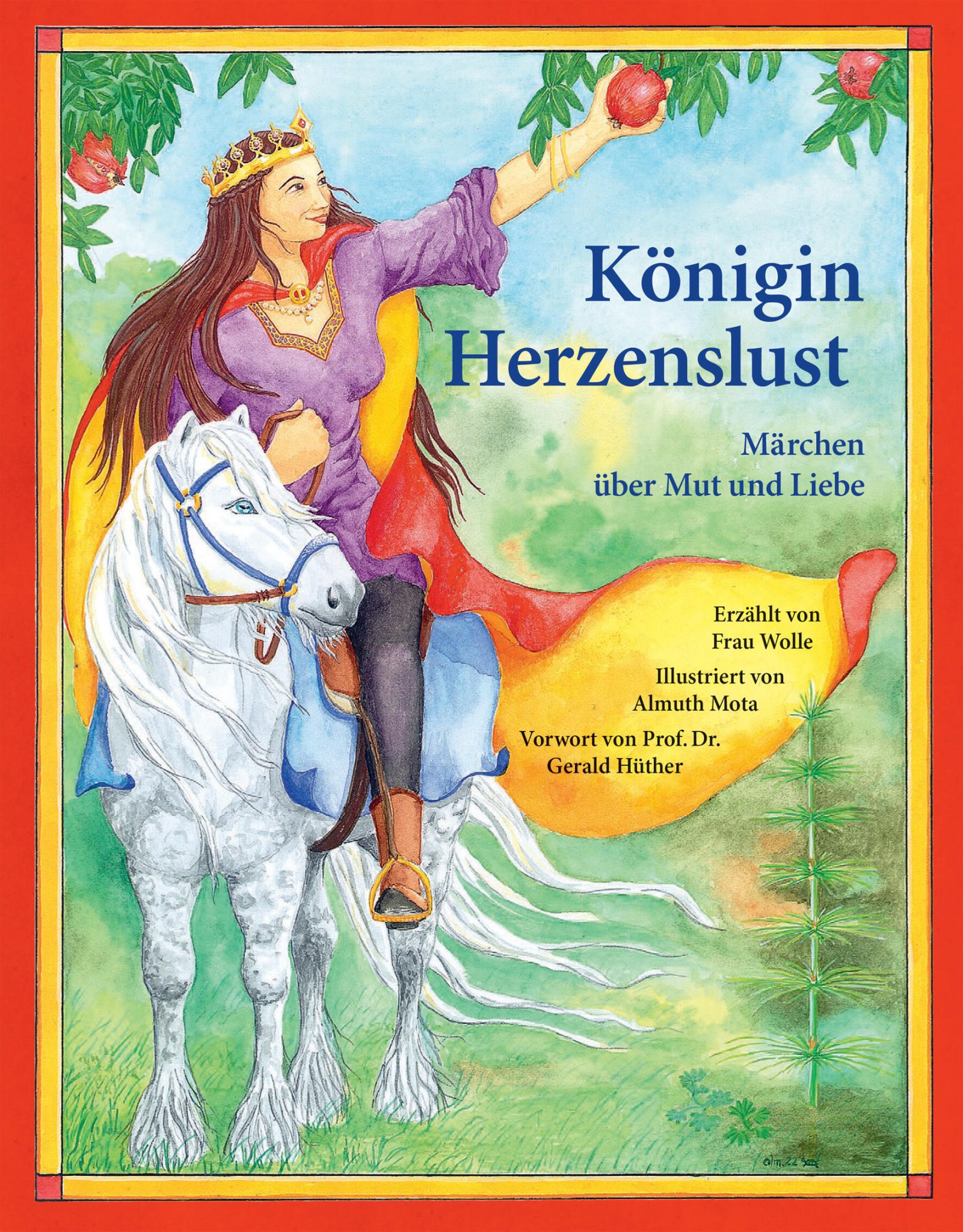 Königin Herzenslust Märchen über Mut und Liebe Märchenerzählerin